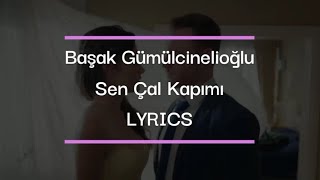 Başak Gümülcinelioğlu - Sen Çal Kapımı LYRICS (eng subs) Resimi