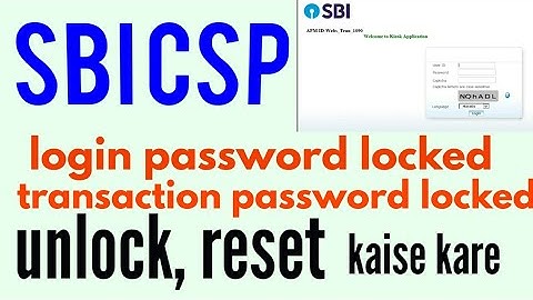 sbi csp login password locked | sbi csp transaction password locked | sbi csp login password reset