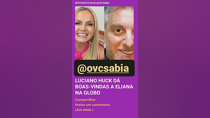 LUCIANO HUCK DÁ BOAS-VINDAS A ELIANA NA GLOBO🤩