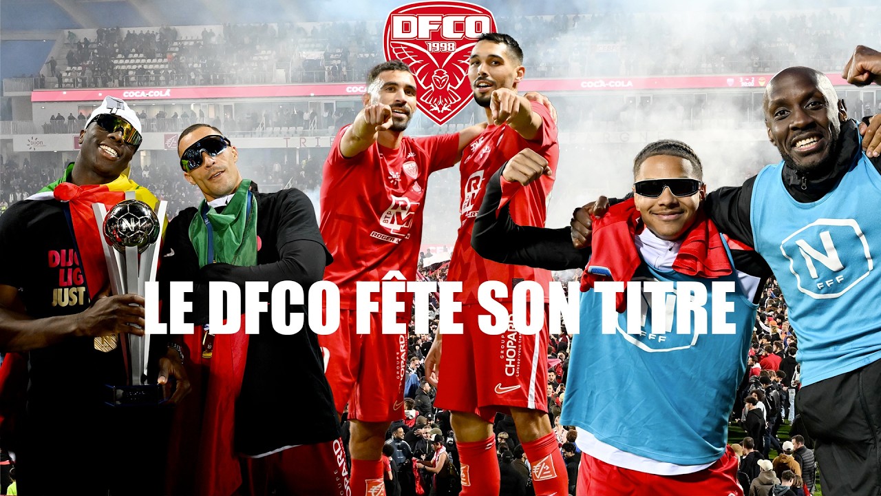 Le Dijon FCO fête son titre de champion et sa montée en L2 I National FFF 2025-2026