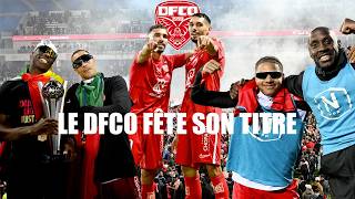 Le Dijon FCO fête son titre de champion et sa montée en L2 I National FFF 2025-2026
