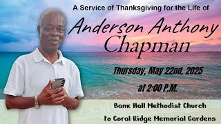 A Service of Thanksgiving for the Life of Anderson Anthony Chapman