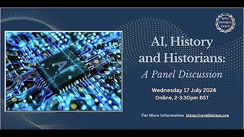 AI, History and Historians Video