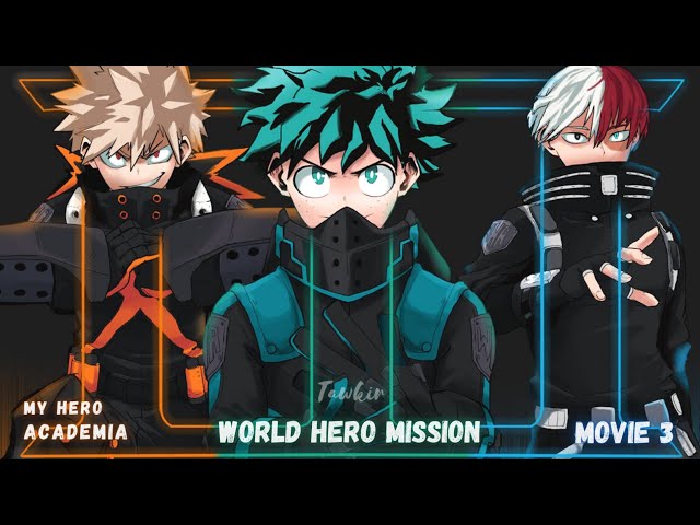 Boku no Hero Academia「AMV The Movie 3: World Heroes' Mission」All