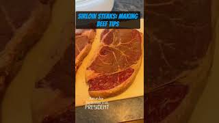 Sirloin steaks for beef tips
