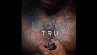 Llyod - Tru [Clean]