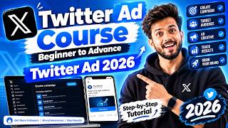 Twitter Ad Course | How to Create and Run Twitter Ads For Beginners | Twitter Ads Tutorial 2026 screenshot 3