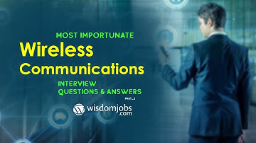 Wireless Communication Interview Questions and Answers 2019 Part-2 | Wireless Communication