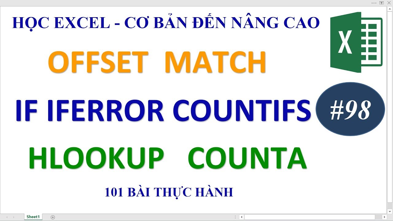 Học Excel từ cơ bản đến nâng cao - Bài 98 Hàm Offset Match If CountIFs Iferror Hlookup CountA