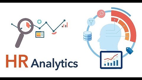 Learn HR Analytics - Meaning, Tools, Significance in Business