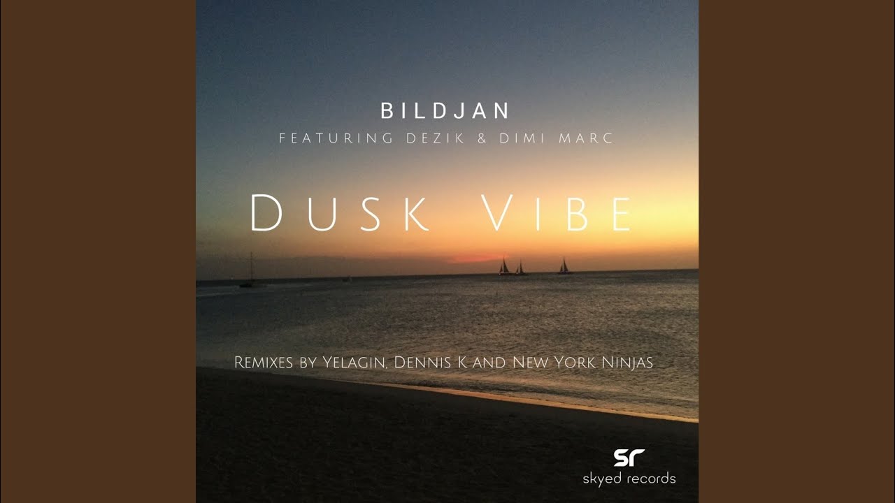 Dusk Vibe (Dennis Kay Remix)