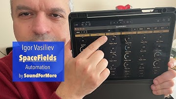 Igor Vasiliev Spacefields - Tutorial 5: Loop Automation and Loop Rec Modes (Space Ambient Machine)