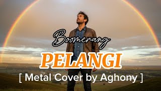 Pelangi - Boomerang (2000) | Cover by Aghony Dee