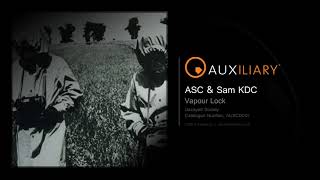 ASC & Sam KDC - Vapour Lock