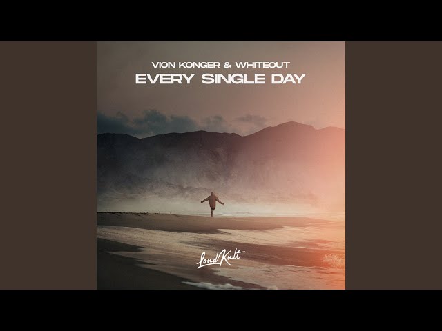 Vion Konger & WHITEOUT - Every Single Day