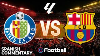 Getafe CF vs FC Barcelona | La Liga | Narración en Español | eFootball PES | Simulación de Partido