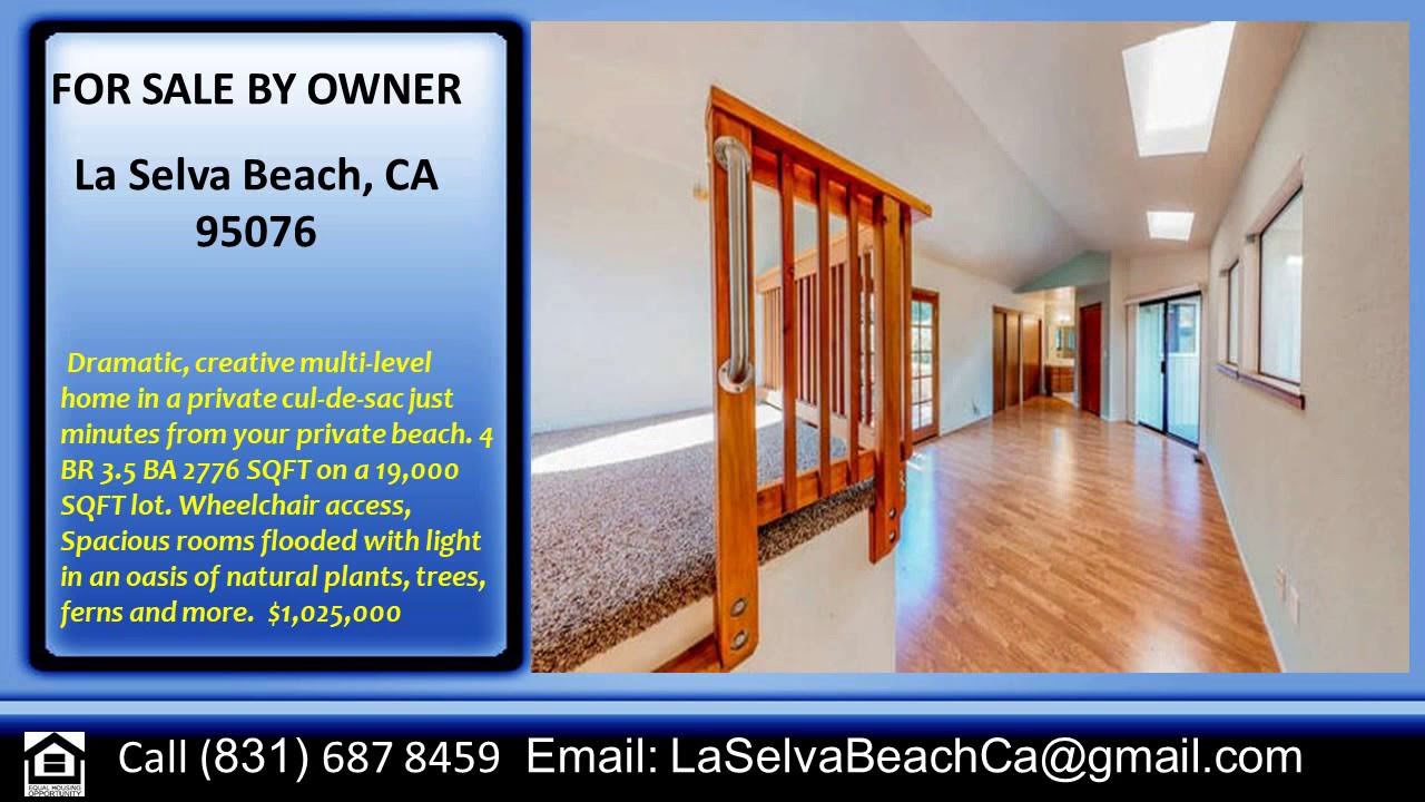 La Selva Beach CA 4 Bedroom 3.5 Bath 1/4 acre for sale by owner 95076