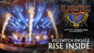 KILLSWITCH ENGAGE - &quot;Rise Inside&quot; Live at Bloodstock 2023
