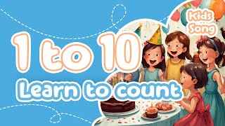 Counting 1 to 10 (Learn to count 1-10 with fun kids song)