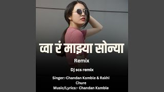 Wa Ra Mazya Sonya (Dj Scs Remix)