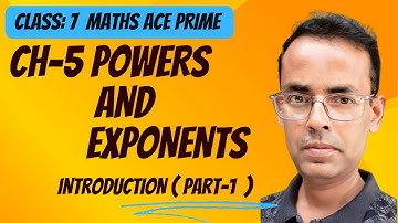 Powers and  Exponents in One Shot | Class-7 | Ch-5 | Introduction Part-1| Math Ace Prime |