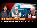 U.S. Punishes Indian Companies With 123% Duty| Indians In The U.S.| Driti Atri Explains