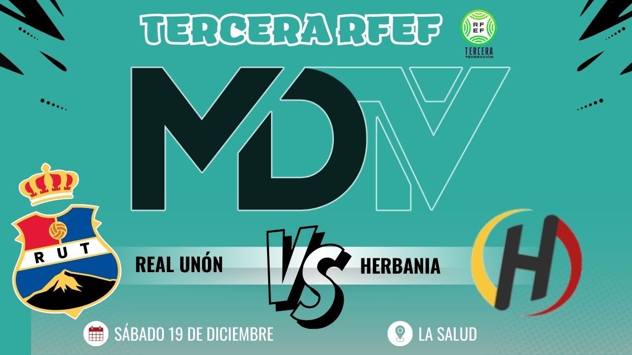 REAL UNIÓN VS HERBANIA - TERCERA RFEF - GRUPO 12 - JORNADA 15