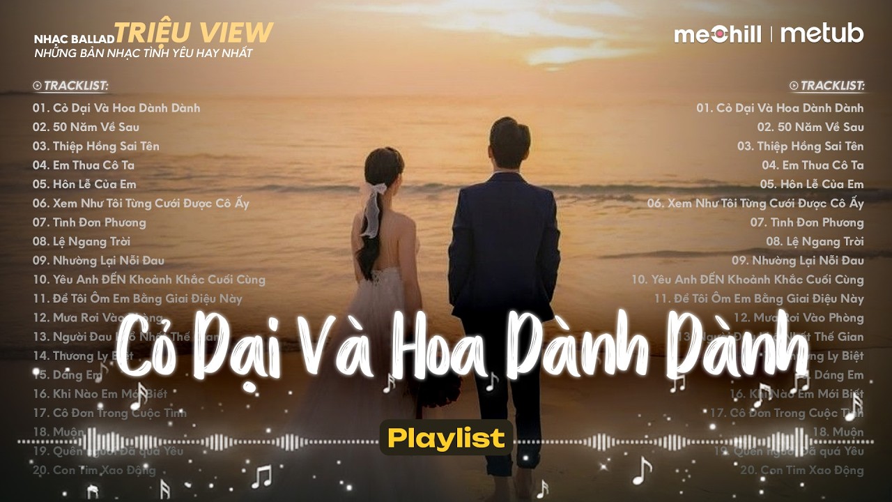 Làn gió thổi bay dấu yêu đi tan tành.. Cỏ Dại Và Hoa Dành Dành | BXH Nhạc Trẻ Ballad Chill Meii Mix