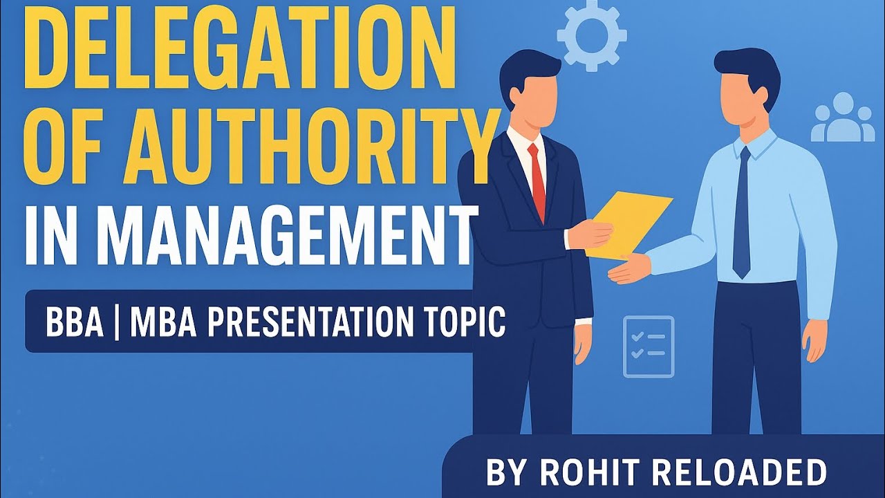 Mba Authorities Delegation of Authority in Management | BBA MBA Presentation Explained ...