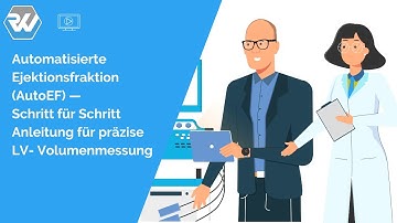 Automatisierte Ejektionsfraktion AutoEF — Schritt für Schritt Anleitung für präzise LV Volumenmessun
