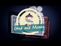10/31/21 God and Money: Breaking Money's Hold