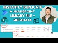 How to Instantly Duplicate SharePoint Library Files + Metadata