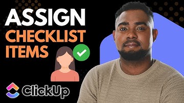 How to Assign Checklist Items in ClickUp | Task Management Tutorial