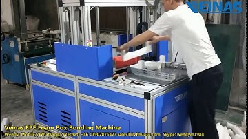 Veinas EPE Foam Box/ Frame Bonding Machine