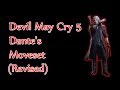 (Revised/修正版)【Devil May Cry 5】Dante All Moveset / ダンテ全モーション鑑賞動画