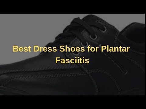 best women's dress shoes for plantar fasciitis 2019