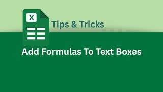 How to Add Formulas To Text Boxes in Excel | Excel Tips & Tricks