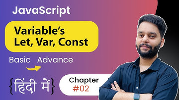 What is Variables: let, const & var JavaScript in Hindi 2023 #2