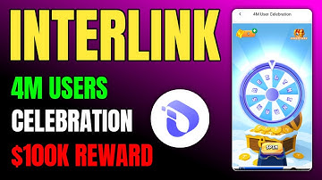 Interlink App 4 Million Users Celebration Event | Interlink App $100K Rewards Pool Event Update