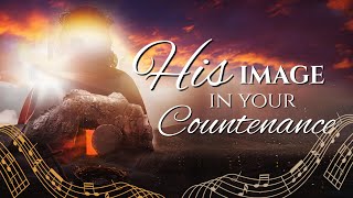 His Image In Your Countenance - MBBC Marikina Choir