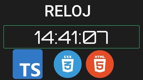 Crea un reloj con TypeScript, CSS y HTML