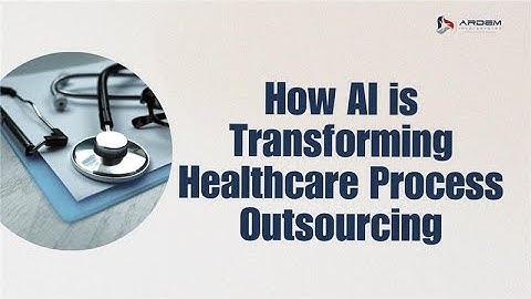 How AI is Transforming Healthcare Process Outsourcing in 2025 | ARDEM Incorporated