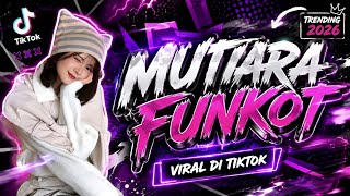 Dj Mutiara Funkot adakah Kenyamanan Di Hatimu Viral Tiktok Terbaru 2026