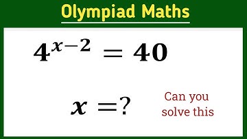 4^x-2=40||USA Olympiad maths exponential problem|| find x=?||