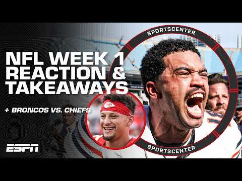Biggest OVERREACTIONS from NFL Week 1 🍿 + Broncos vs. Chiefs | SportsCenter