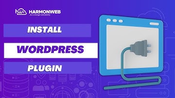 How to Install a Plugin in Wordpress - Harmoweb Tutorials