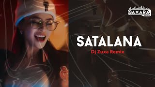 Satalana - Dj Zuxa Remix Resimi
