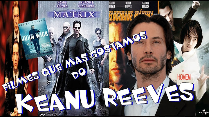 FILMES QUE MAIS GOSTAMOS DO KEANU REEVES   PARTE ;1