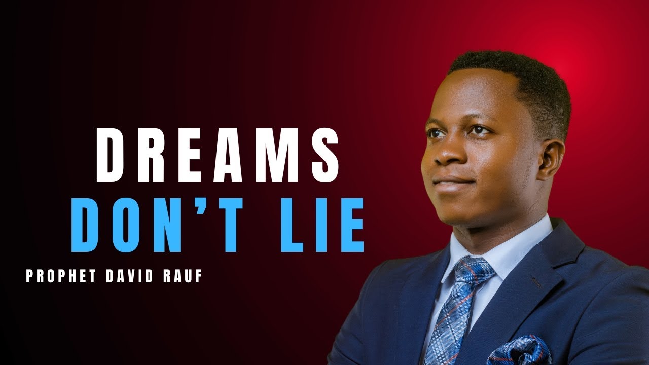Prophet David Rauf DREAMS DON'T LIE | Prophet David Rauf - YouTube