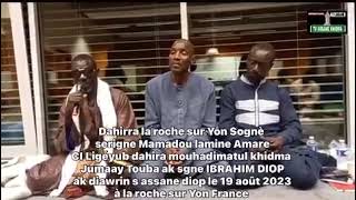 Dahira la roche sur Yon Sognè S Mamadou lamin Amare CI Ligéyub dahir mouhadimatul khidma Jumay touba